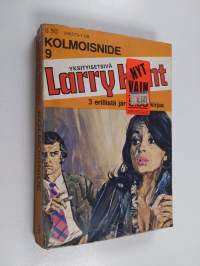 Larry Kent kolmoisnide 9 : Kuudes aisti ; Pakene henkesi edestä ; Leikkikarhu teki sen