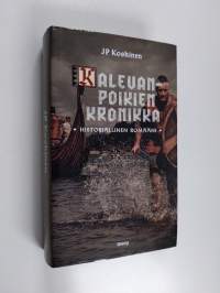 Kalevanpoikien kronikka : historiallinen romaani