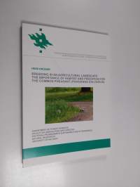 Breeding in an agricultural landscape : The importance of habitat and prefation for the common pheasant (phasianus colchicus)