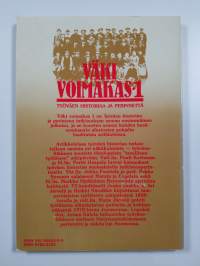 Väki voimakas, 1 - Työväen historiaa ja perinnettä