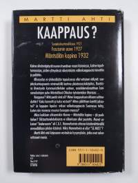 Kaappaus : suojeluskuntaselkkaus 1921, fascismin aave 1927, Mäntsälän kapina 1932