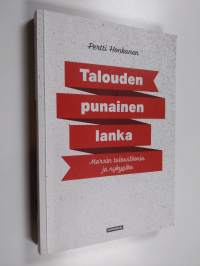 Talouden punainen lanka : Marxin talousteoria ja nykyaika - Marxin talousteoria ja nykyaika