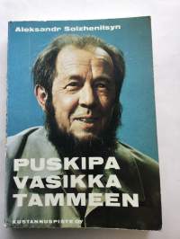 Puskipa vasikka tammeen - tutkielma kirjallisesta elämästä