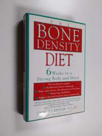 The Bone Density Diet - 6 Weeks to a Strong Body and Mind