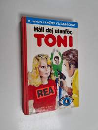 Håll dej utanför, Toni
