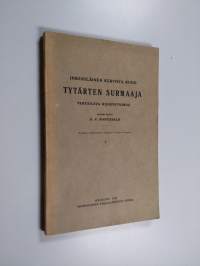 Inkeriläinen kertova runo : tytärten surmaaja : vertaileva runotutkimus