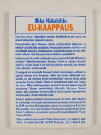 EU-kaappaus : raportti tapahtuneesta, Vapaan Suomen liitosta, Suomen tulevaisuudesta