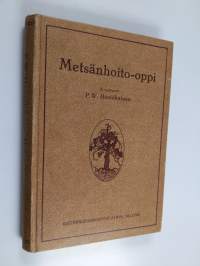 Metsänhoito-oppi : metsän ystäville