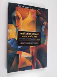 Institutionaalinen vuorovaikutus : keskustelunanalyyttisia tutkimuksia
