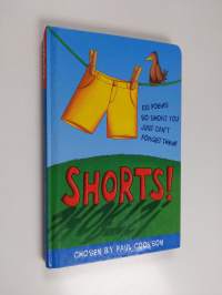 Shorts! 100 poems so short you just can&#039;t forget them!