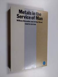 Metals in the Service of Man
