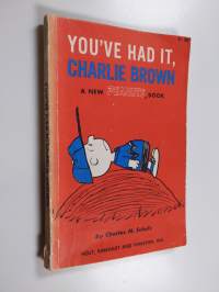 You&#039;ve had it, Charlie Brown : a new peanuts book