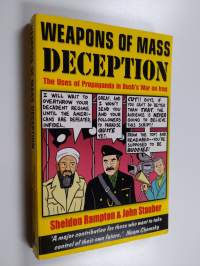 Weapons of Mass Deception - The Uses of Propaganda in Bush&#039;s War on Iraq