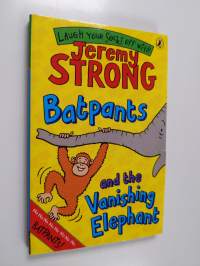Batpants and the vanishing elephant