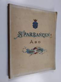 Redogörelse öfver Sparbankens i Åbo värksamhet 1823-1897