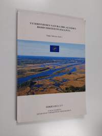 Yyterinniemen NATURA 2000 -alueiden biodiversiteetin hallinta = Biodiversity management in NATURA 2000 areas of the Yyteri Peninsula