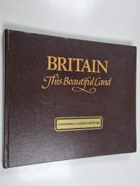 Britain - This Beautiful Land