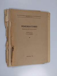 Venemoottorit : rakenne, käyttö ja hoito