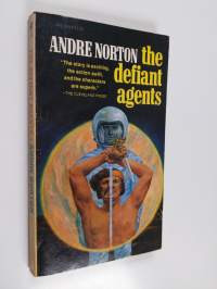The defiant agents