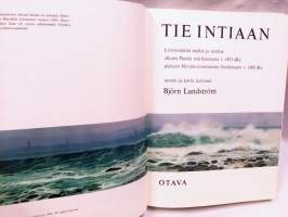 Tie Intiaan - löytöretkistä maitse ja meritse alkaen Puntin retkikunnasta v .1493 eKr päätyen Hyväntoivonniemen löytämiseen v .1488 jKr