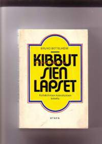 Kibbutsien lapset - Kollektiivisen kasvatuksen kokeilu