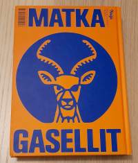 Gasellit : matka (UUDENVEROINEN)