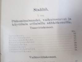 Sähkökoneet - viat, hoito, kytkeminen ja tehon laskeminen (Tietoja sähköalalta. III vihko)