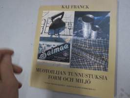 Kaj Franck - Muotoilijan tunnustuksia - Form och miljö
