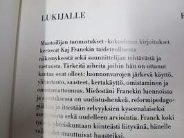 Kaj Franck - Muotoilijan tunnustuksia - Form och miljö