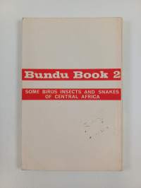 The bundu book of birds, insects and snakes