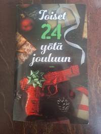24 yötä jouluun - Huippudekkaristien jännitystarinoita
