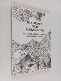 Hugskott och hågkomster - en vänskrift till Karin Forsberg när måttbandet tog slut