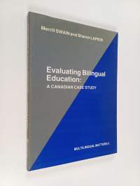 Evaluating bilingual education : a Canadian case study