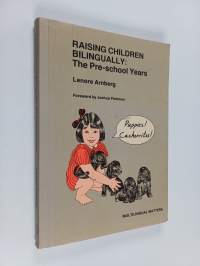 Raising children bilingually : the pre-school years