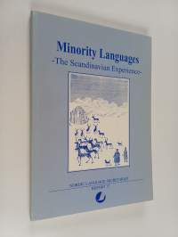 Minority languages : the Scandinavian experience : papers read at the conference in Edinburgh 9-11 November 1990