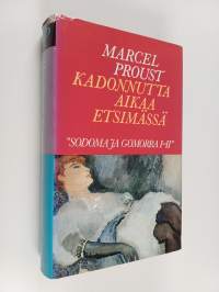 Kadonnutta aikaa etsimässä 7, Sodoma ja Gomorra I-II