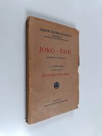 Joko-Tahi : Katkelma elämästä