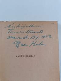 Karua elämää : kertomuksia (signeerattu, tekijän omiste)