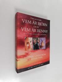 Vem är Björn och vem är Benny och andra intressanta mysterier : frågor, svar och fakta