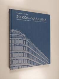 Sokos - Vaakuna : maamerkki Helsingin sydämessä = landmark in the Heart of Helsinki