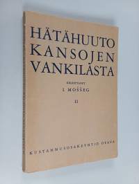 Hätähuuto kansojen vankilasta 2