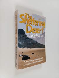 The Sheltering Desert - Robinson Crusoes in the Namib