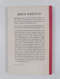 Miksi Kristus? : I. Kristuksen herruus II. Kristuksen välttämättömyys III. Rauha Jumalan kanssa