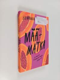 Määmatka ja muita sinkkuelämän ihmeitä (signeerattu)