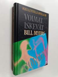 Kielletyillä ovilla, 3 : Voimat iskevät
