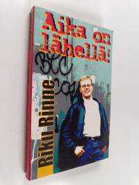 Aika on lähellä!