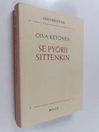 Se pyörii sittenkin : tieteenfilosofian peruskysymyksiä