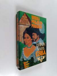 Haikon kaunis Ebba : historiallinen romaani
