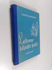 Lastemme hiljaiset hetket