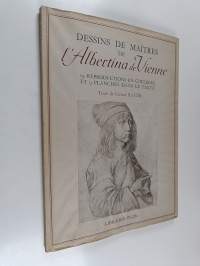 Dessins de Maitres de l&#039;Albertina de Vienne : 19 Reproductions en Couleurs et 9 Planches dans le Texte